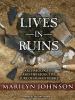 Go to record Lives in ruins : archaeologists and the seductive lure of ...