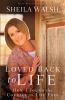 Go to record Loved back to life : how I found the courage to live free