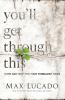 Go to record You'll get through this : hope and help for your turbulent...