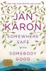 Go to record Somewhere safe with somebody good : the new Mitford novel