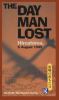 Go to record The day man lost : Hiroshima, 6 August 1945