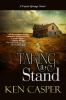 Go to record Taking a Stand : [a Coyote Springs novel]
