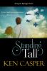 Go to record Standing tall : [a Coyote Springs novel]
