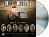 Go to record Bill O'Reilly's legends and lies : the real West /
