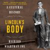 Go to record Lincoln's body a cultural history