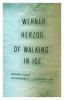 Go to record Of walking in ice : Munich-Paris, 23 November-14 December ...