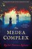 Go to record The Medea complex : [a novel]