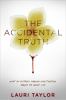 Go to record The accidental truth : what my mother's murder investigati...