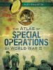 Go to record The atlas of special operations of World War II