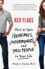 Go to record Red flags : how to spot frenemies, underminers, and toxic ...