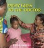 Go to record Vicky goes to the doctor