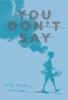 Go to record You don't say : short stories 2004-2013
