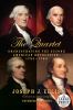 Go to record The quartet : orchestrating the second American Revolution...