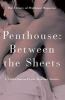 Go to record Penthouse: Between the sheets : a collection of erotic bed...