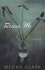 Go to record Rescue me