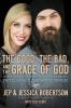 Go to record The good, the bad, and the grace of God : what honesty and...
