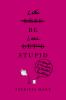 Go to record Let's be less stupid : an attempt to maintain my mental fa...