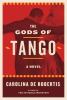 Go to record The gods of tango : [a novel]
