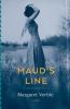 Go to record Maud's line : [a novel]