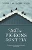 Go to record Where pigeons don't fly