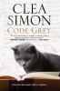 Go to record Code grey : a Dulcie Schwartz feline mystery