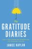 Go to record The gratitude diaries : how a year looking on the bright s...