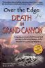Go to record Over the edge : death in Grand Canyon : [gripping accounts...