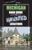 Go to record The Michigan road guide to haunted locations