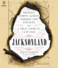 Go to record Jacksonland President Andrew Jackson, Cherokee Chief John ...