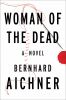 Go to record Woman of the dead : a novel