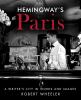 Go to record Hemingway's Paris : a writer's city in words and images