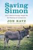 Go to record Saving Simon : how a rescue donkey taught me the meaning o...