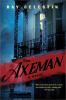 Go to record The axeman : a novel