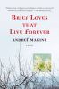 Go to record Brief loves that live forever : a novel