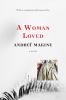 Go to record A woman loved : a novel