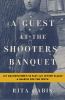 Go to record Guest at the shooters' banquet : my grandfather's SS past,...