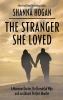 Go to record The Stranger she loved : a Mormon doctor, his beautiful wi...