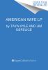 Go to record American wife : love, war, faith, and renewal