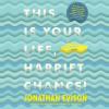 Go to record This is your life, Harriet Chance!