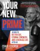 Go to record Your new prime : 30 days to better sex, eternal strength, ...