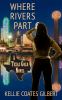 Go to record Where rivers part : a Texas Gold novel
