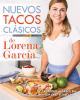 Go to record Nuevos tacos clásicos de Lorena García