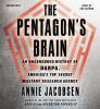 Go to record The Pentagon's brain an uncensored history of DARPA, Ameri...
