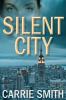 Go to record Silent city : a Claire Codella mystery