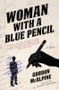 Go to record Woman with a blue pencil : a novel