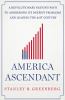 Go to record America ascendant : a revolutionary nation's path to addre...