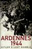 Go to record Ardennes 1944 : Hitler's last gamble