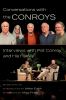 Go to record Conversations with the Conroys : interviews with Pat Conro...