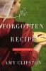 Go to record The forgotten recipe : [an Amish Heirloom novel]