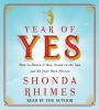 Go to record Year of yes how to dance it out, stand in the sun and be y...